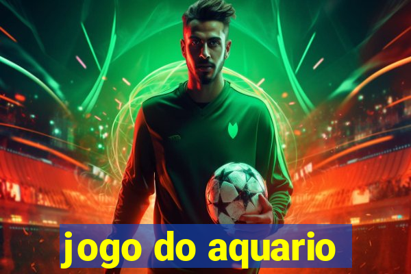 jogo do aquario